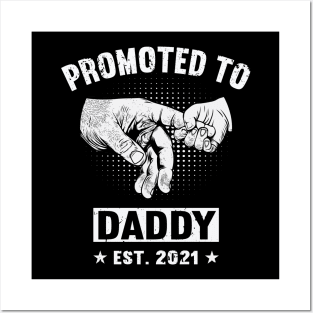 Father's Day 2021 Promoted To Daddy 2021 Happy Father's Day 2021 Posters and Art